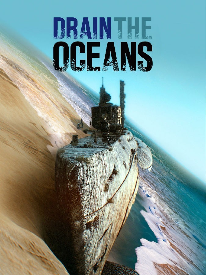 [海底大揭秘 Drain the Oceans 第五季][全06集][英语中字]4K|1080P高清