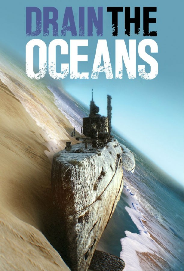 [海底大揭秘 Drain the Oceans 第四季][全08集][英语中字]4K|1080P高清