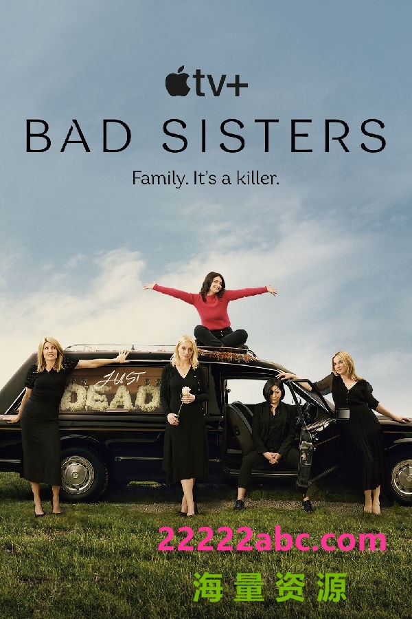 [坏姐妹 Bad Sisters 第一季][全10集][英语中字]4K|1080P高清