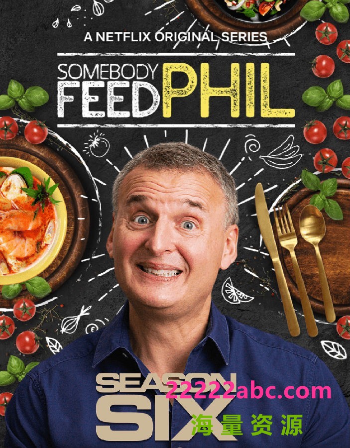 [菲尔来蹭饭 Somebody Feed Phil 第六季][全06集][英语中字]4K|1080P高清