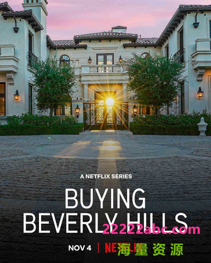 [比佛利山豪宅经纪 Buying Beverly Hills 第一季][全08集][英语中字]4K|1080P高清