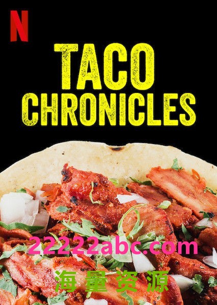 [塔可美食纪/Taco Chronicles 第三季][全08集][英语中字]4K|1080P高清