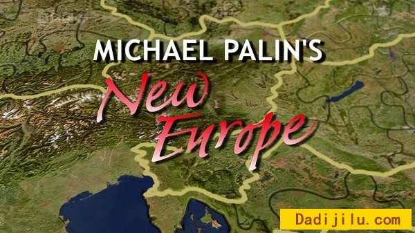 BBC东欧纪录片《迈克.柏林新欧洲游记 Michael Palin’s New Europe》全7集720P高清
