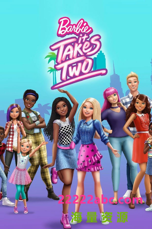 [芭比娃娃：需要两个 Barbie: It Takes Two 第一至二季][全02季][英语中字]4K|1080P高清