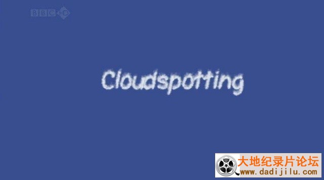 BBC科普纪录片《辨认云彩 Cloudspotting》720P高清纪录片 中英字幕