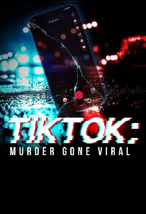 [TikTok：谋杀案疯传 TikTok: Murder Gone 第一季][全03集][英语无字]4K|1080P高清