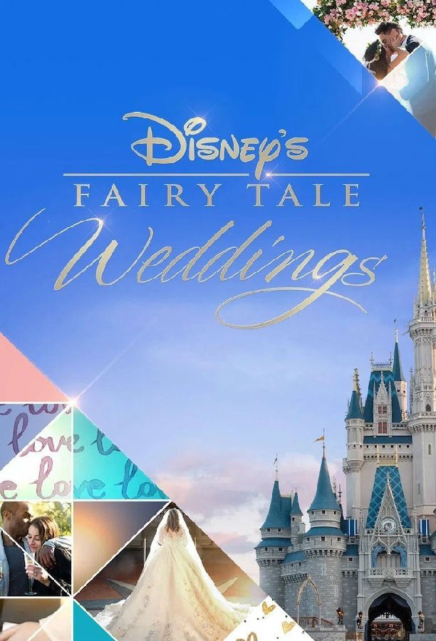 [迪士尼童话婚礼/Disney’s Fairy Tale Weddings][全集]4k|1080p高清