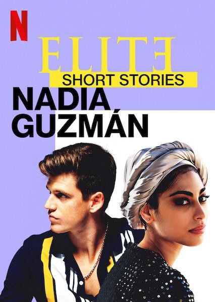 [名校风暴短篇故事：纳迪亚与胡兹曼 Elite Short Stories][全03集][西语中字]4K|1080P高清