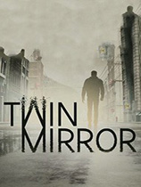 《双重镜影》Twin Mirror|官方中文版][百度|网盘][CN\EN]