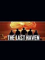 《最后的天堂》v0.11.13测试版The Last Haven|免安装绿色版|解压缩即玩][EN]更新