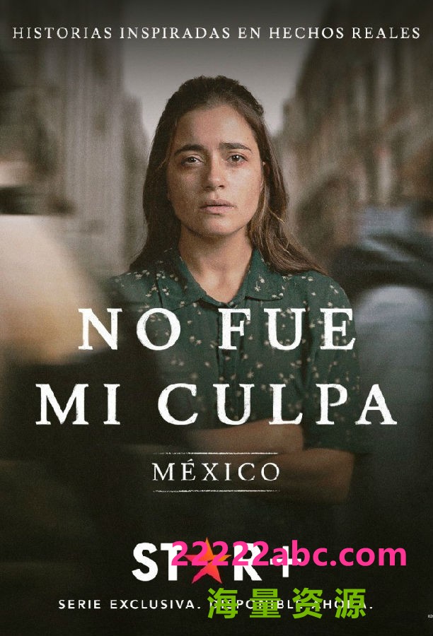 [不是我的错：墨西哥 It Wasn't My Fault: Mexico 第一季][全10集][西语中字]4K|1080P高清