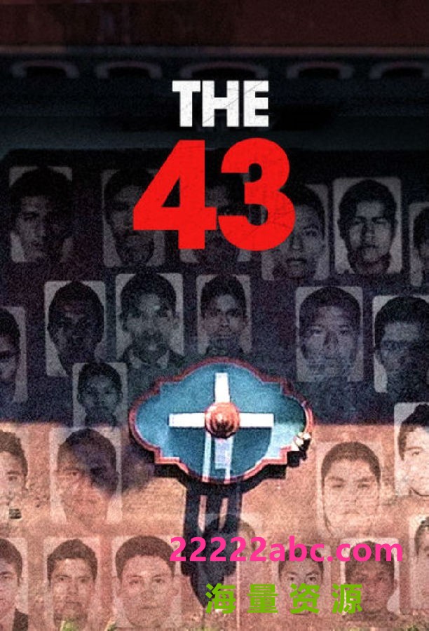 [失踪的43人 The 43 第一季][全02集][西班牙语中字]4K|1080P高清