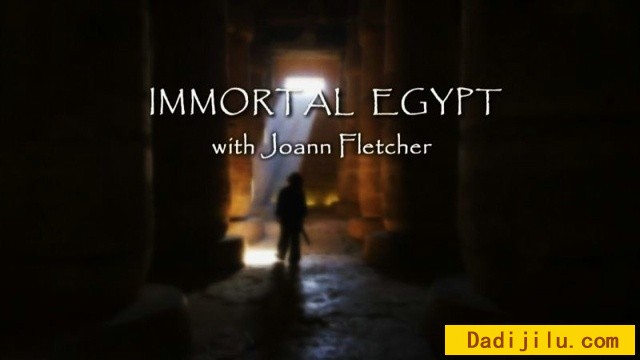 BBC《不朽的埃及 Immortal Egypt with Joann Fletcher 2016》全4集 720P高清