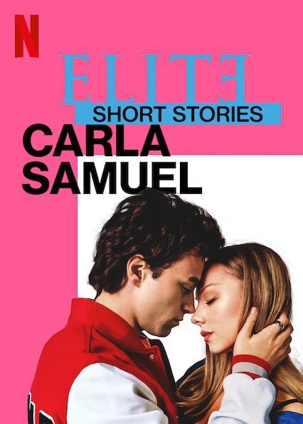 [名校风暴短篇故事：卡尔拉与萨缪尔 Elite Short Stories][全03集]4K|1080P高清