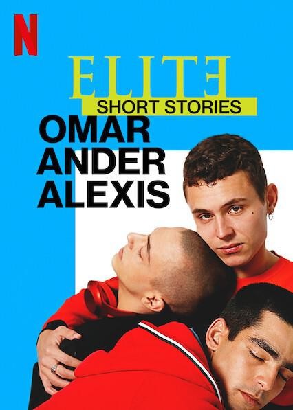 [名校风暴短篇故事：奥马尔、安德与亚历克西斯 Elite Short Stories][全03集][西语中字]4K|1080P高清